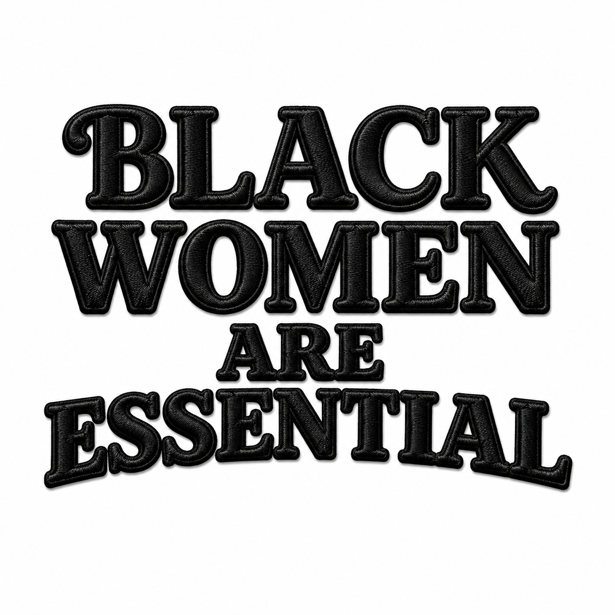 Black Women Are Essential 